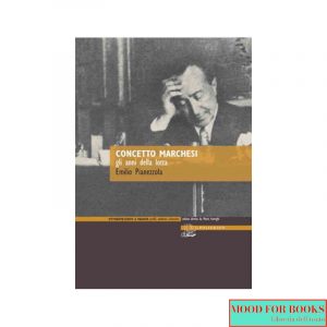 Concetto Marchesi. Gli anni della lotta*