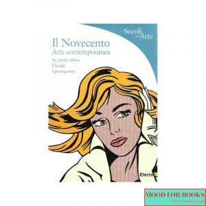 Il Novecento. Arte contemporanea