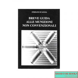 Breve guida alle munizioni non convenzionali*