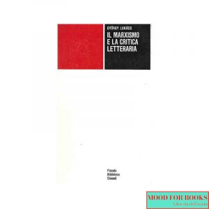 Il marxismo e la critica letteraria
