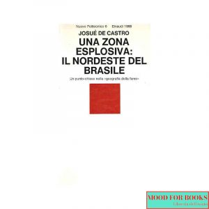 Una zona esplosiva: il Nordeste del Brasile