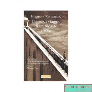 Diario di viaggio di un filosofo. L'India