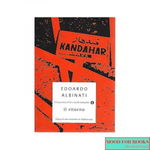 Il ritorno. Diario di una missione in Afghanistan