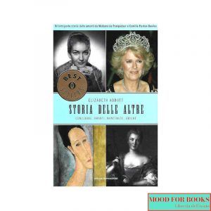 Storie delle altre. Concubine, amanti, mantenute, amiche