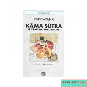 Kama sutra. Il trattato dell'amore