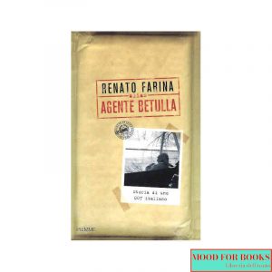 Alias agente Betulla. Storia di uno 007 italiano*