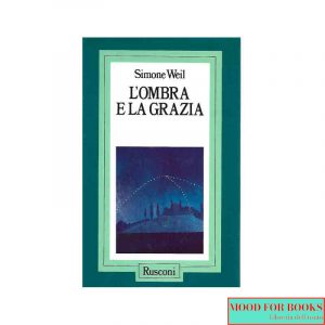 L'ombra e la grazia