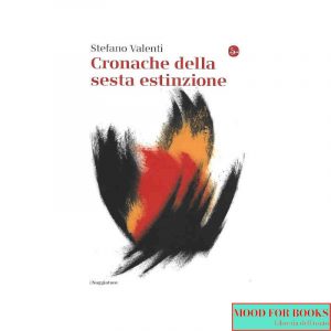 Cronache della sesta estinzione