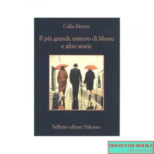 Il più grande mistero di Morse e altre storie