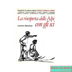 La riscoperta delle Alpi con gli sci
