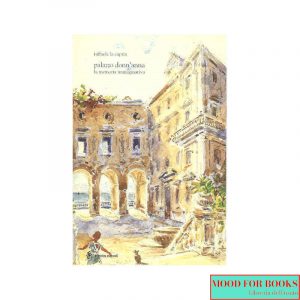 Palazzo Donn'Anna. La memoria immaginativa*