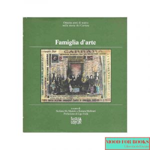 Famiglia d'arte. Ottanta anni di teatro nella storia dei Carrara*