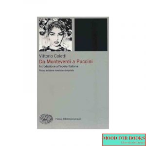 Da Monteverdi a Puccini. Introduzione all'opera italiana