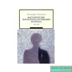 Racconto del Novecento letterario in Italia 1890-1990