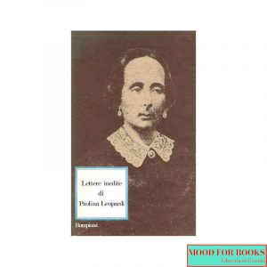 Lettere inedite di Paolina Leopardi