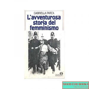 L'avventurosa storia del femminismo