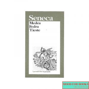 Medea - Fedra - Tieste