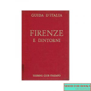 Guide rosse Touring: Firenze e dintorni