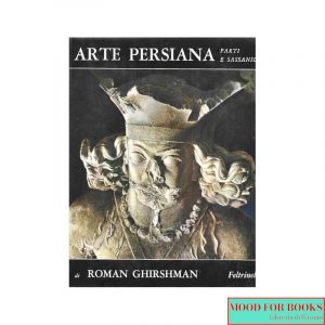 Arte persiana. Parti e Sassidi