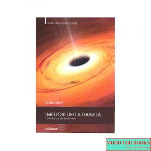 I motori della gravità