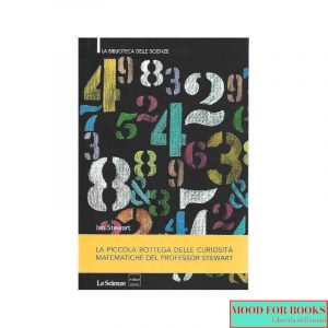 La piccola bottega delle curiosità matematiche del professor Stewart