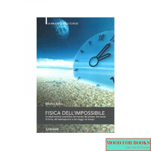 Fisica dell'impossibile