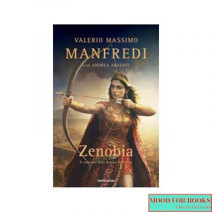Zenobia. Il romanzo della regina guerriera