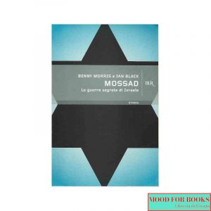 Mossad. Le guerre segrete di Israele