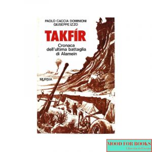 Takfir. Cronaca dell'ultima battaglia di Alamein*