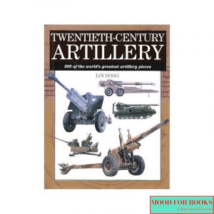 Twentieth-Century artillery [Ed. inglese]*
