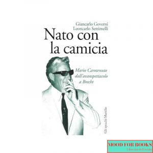 Nato con la camicia. Mario Carotenuto dall'avanspettacolo a Brecht*