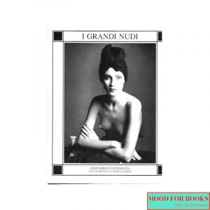 I grandi nudi. Erotismo e fotografia