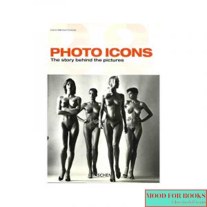 Photo Icons. The Story Behind the Pictures