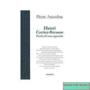 Henri Cartier-Bresson. Storia di uno sguardo