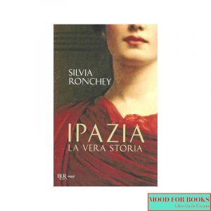 Ipazia. La vera storia