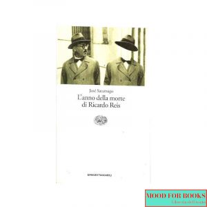 L'anno della morte di Ricardo Reis