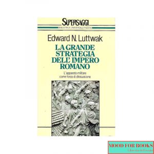 La grande strategia dell'impero romano