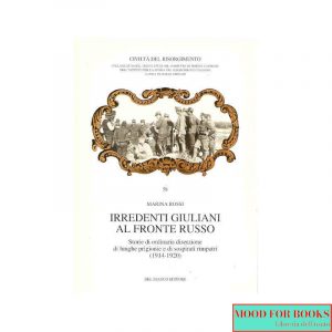 Irredenti Giuliani al fronte russo*