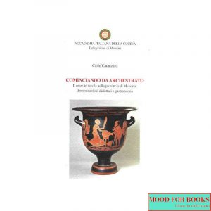 Cominciando da Archestrato. Il mare in tavola nella provincia di Messina..