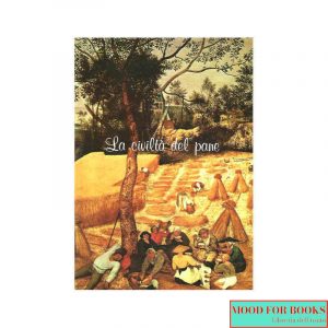 La civiltà del pane*