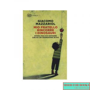 Mio fratello rincorre i dinosauri