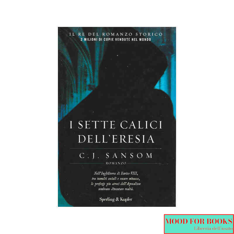 I sette calici dell'eresia*