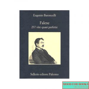 Falene. 237 vite quasi perfette