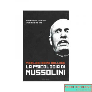 La psicologia di Mussolini
