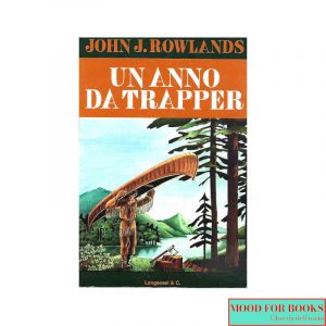 Un anno da trapper*