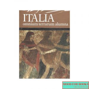 Italia omnium terrarum alumna