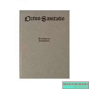 Ortus sanitatis. Tractatus de animalibus [Anastatica]*