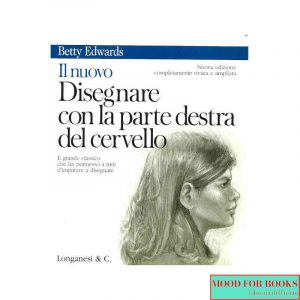 Il nuovo disegnare con la parte destra del cervello