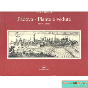 Padova. Piante e vedute (1449-1865)