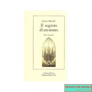 Il segreto di un uomo. Due racconti